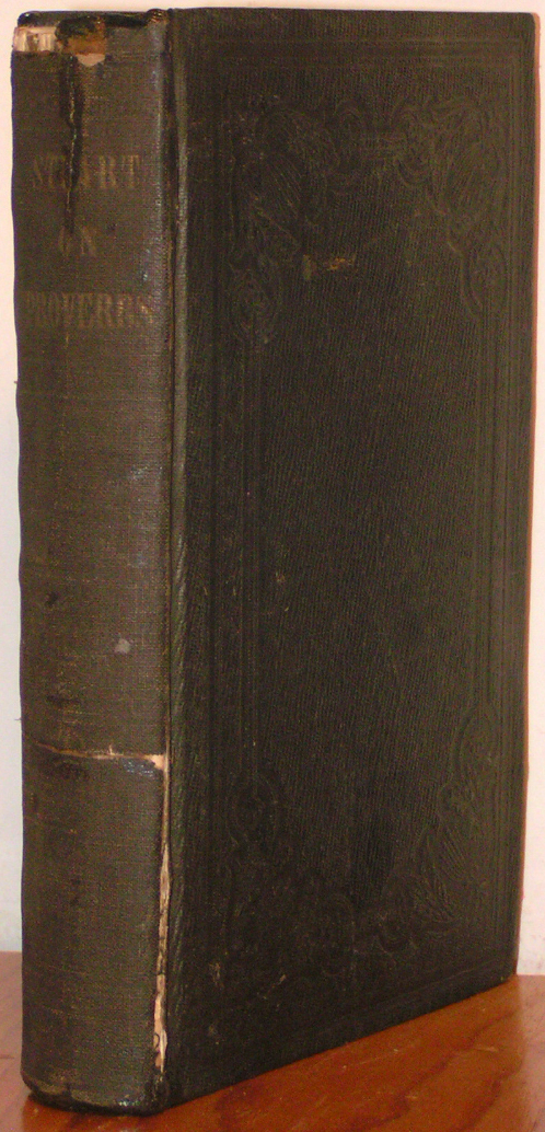 Image for A Commentary on the Book of Proverbs. By Moses Stuart, Lately Professor of Sacred Literature in the Theological Seminary at Andover, Mass.